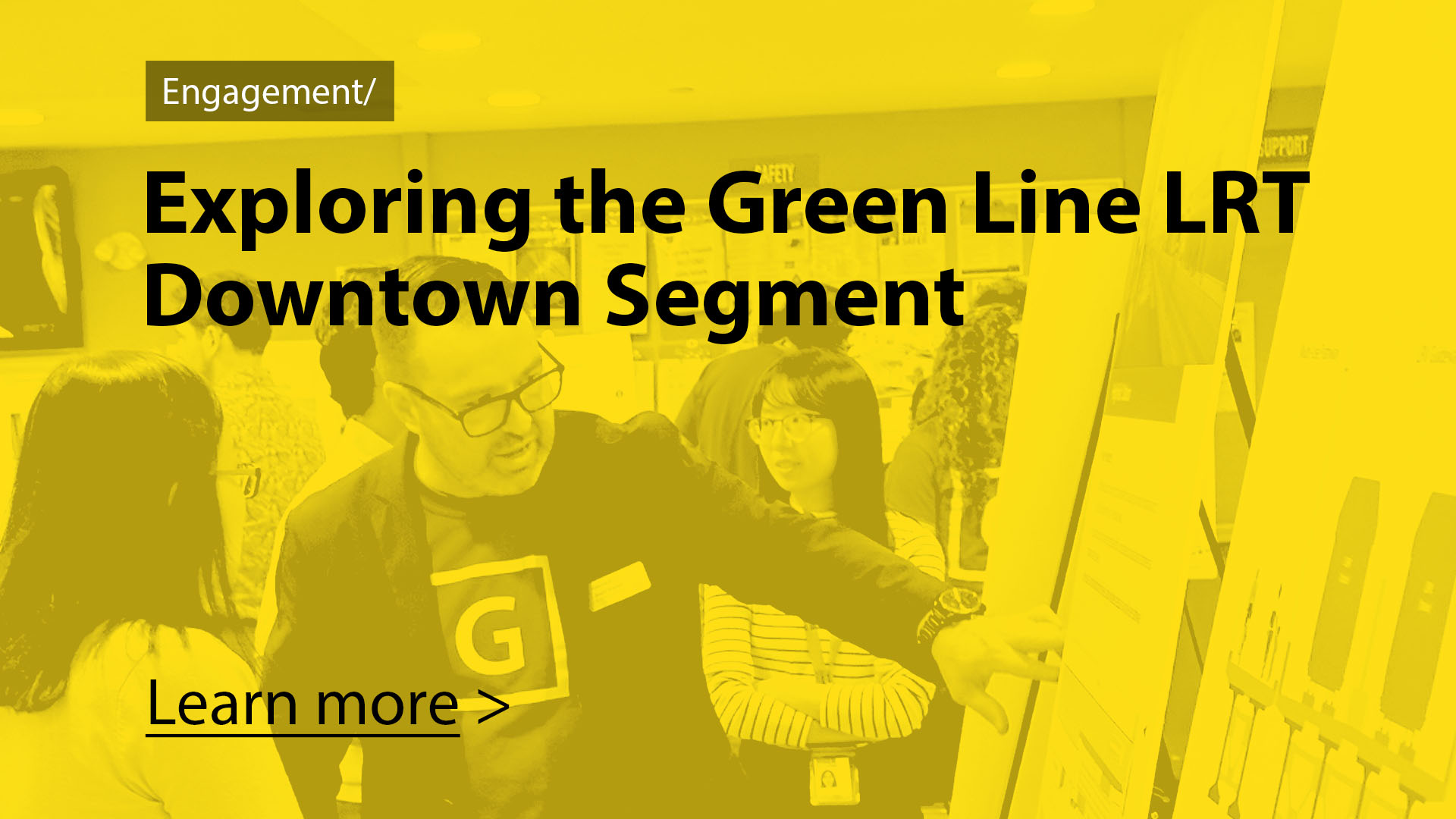 Engagement: Exploring the Green Line LRT Downtown Segment